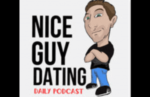 Nice Guy Dating Podcast